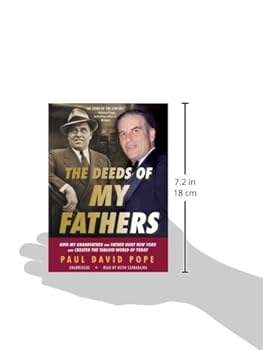 The Deeds of My Fathers: How My Grandfather and Father Built